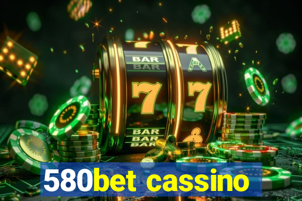 580bet cassino